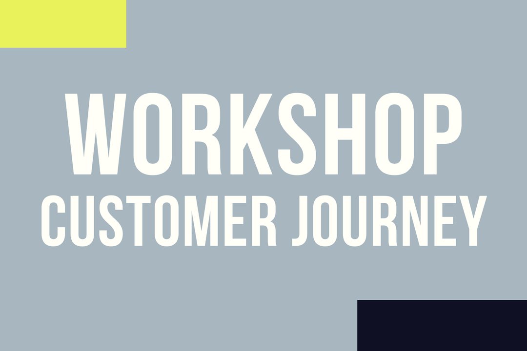 WORKSHOP CUSTOMER JOURNEY - Antwerpen